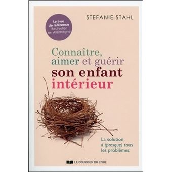 Livre intitulé 'Connaître, aimer et guérir son enfant intérieur'