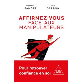 Livre intitulé 'Affirmez-vous face aux manipulateurs'