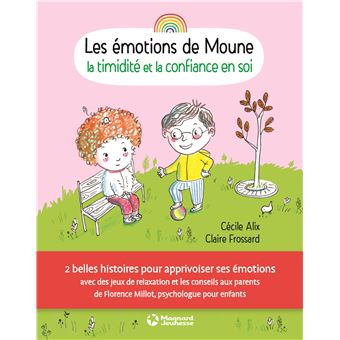 Livre initulé 'Les émotions de Moune - La timidité et la confiance en soi'