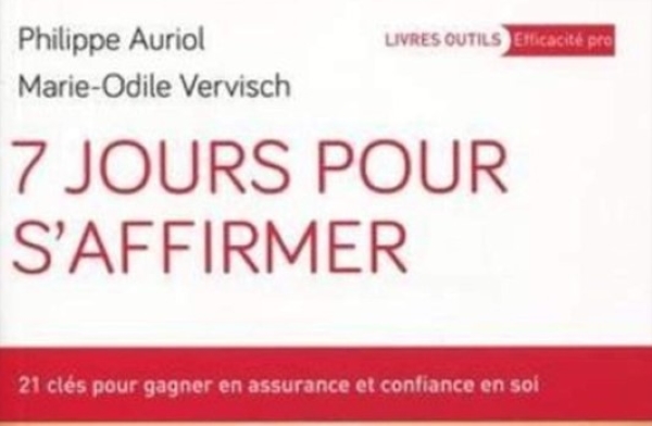 Livre intitulé "7 jours pour s'affirmer" de Marie-Odile Vervisch et Phillipe Auriol