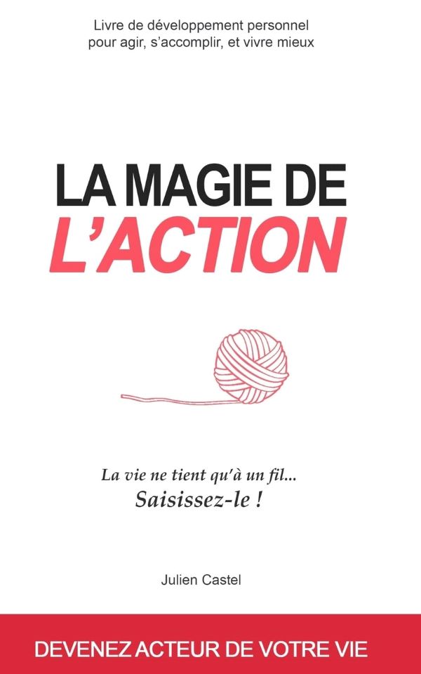 Livre intitulé 'la magie de l'action'